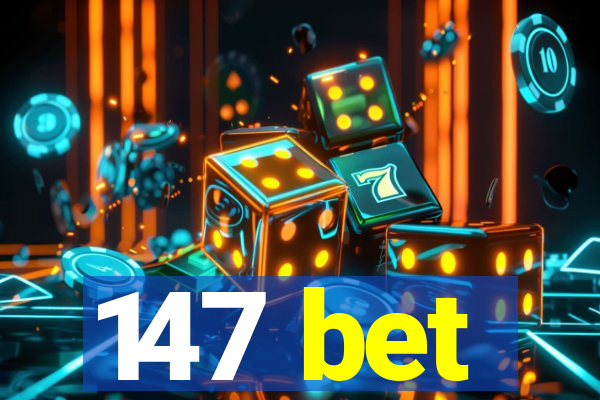 147 bet